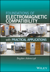 Foundations of Electromagnetic Compatibility - Bogdan Adamczyk