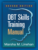 DBT® Skills Training Manual, Second Edition, Institute Version - Marsha M. Linehan