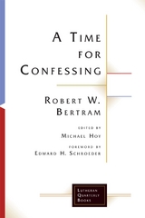 Time for Confessing -  Robert W. Bertram