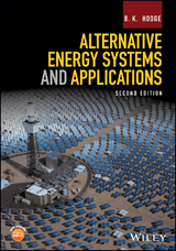 Alternative Energy Systems and Applications - B. K. Hodge