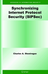 Synchronizing Internet Protocol Security (SIPSec) - Charles A. Shoniregun