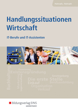 Handlungssituationen Wirtschaft - Hohrath, Julia; Hohrath, Anja