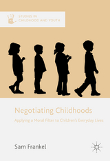 Negotiating Childhoods - Sam Frankel