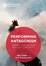 Performing Antagonism - 