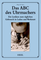 Das ABC des Uhrmachers - 