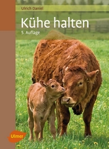 Kühe halten - Ulrich Daniel