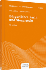 Bürgerliches Recht und Steuerrecht - Maier, Walter; Grimm, Simone