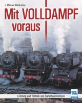 Mit Volldampf voraus - Mehltretter, J. Michael