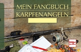 Mein Fangbuch - Karpfenangeln - Frank Weissert