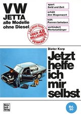 VW Jetta bis Jan. '84 ohne Diesel - Dieter Korp