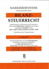 BILANZSTEUERRECHT Markierhinweise/Fußgängerpunkte für das Steuerberaterexamen Nr. 1567 (2017): Dürckheim'sche Markierhinweise - Glaubitz, Thorsten; Dürckheim, Constantin