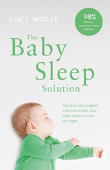 The Baby Sleep Solution - Lucy Wolfe