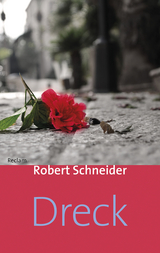 Dreck - Schneider, Robert