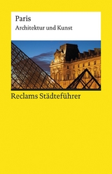 Reclams Städteführer Paris - Peter Kropmanns