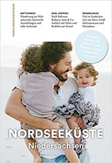 Familienreiseführer Nordseeküste Niedersachsen - John, Natalie