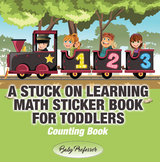 A Stuck on Learning Math Sticker Book for Toddlers - Counting Book - Baby Professor