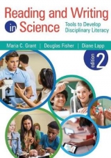 Reading and Writing in Science - Grant, Maria C.; Fisher, Douglas; Lapp, Diane K.