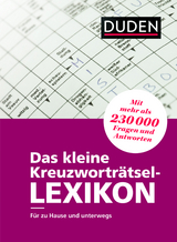 Das kleine Kreuzworträtsel-Lexikon - Dudenredaktion