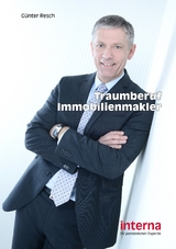 Traumberuf Immobilienmakler - Günter Resch