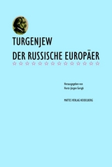 Turgenjew - der russische Europäer - Peter Thiergen, Rolf-Dieter Kluge, Armin Knigge, Karin Nitzschmann, Horst-Jürgen Gerigk