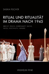 Ritual und Ritualität im Drama nach 1945 - Saskia Fischer