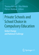 Private Schools and School Choice in Compulsory Education - 