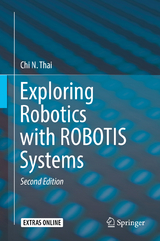 Exploring Robotics with ROBOTIS Systems - Thai, Chi N.