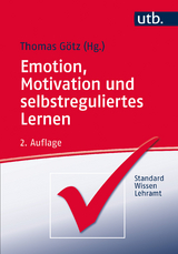 Emotion, Motivation und selbstreguliertes Lernen - 