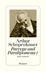 Parerga und Paralipomena I - Arthur Schopenhauer