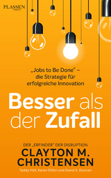 Besser als der Zufall - Clayton M. Christensen