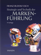 Strategie und Technik der Markenführung - Esch, Franz-Rudolf