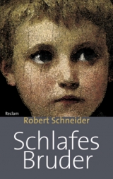 Schlafes Bruder - Robert Schneider