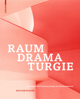 Raumdramaturgie - Holger Kleine