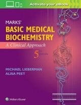 Marks' Basic Medical Biochemistry - Lieberman, Michael; Peet, Alisa