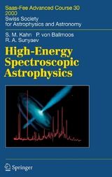 High-Energy Spectroscopic Astrophysics - Steven M. Kahn, Peter Ballmoos, Rashid A. Sunyaev