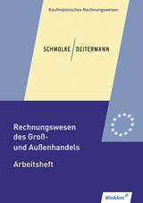 Rechnungswesen des Groß- und Außenhandels - Deitermann, Manfred; Rückwart, Wolf-Dieter; Schmolke, Siegfried; Stobbe, Susanne; Flader, Björn