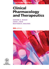 Clinical Pharmacology and Therapeutics -  Gerard A. McKay,  John L. Reid,  Matthew R. Walters