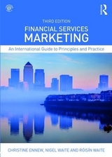 Financial Services Marketing - Ennew, Christine; Waite, Nigel; Waite, Róisín