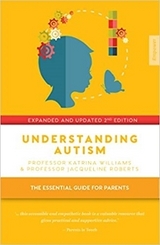 Understanding Autism - Williams, Katrina; Roberts, Jacqueline