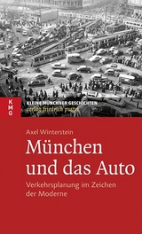 München und das Auto - Axel Winterstein