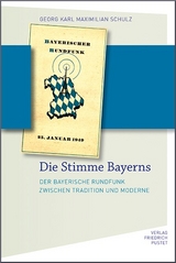 Die Stimme Bayerns - Georg Karl Maximilian Schulz