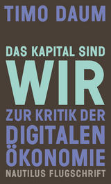 Das Kapital sind wir - Timo Daum