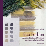 Eco-Färben - Anja Schrik