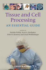 Tissue and Cell Processing - 