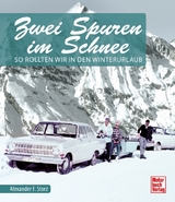 Zwei Spuren im Schnee - Alexander F. Storz