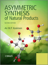 Asymmetric Synthesis of Natural Products -  Ari M. P. Koskinen