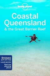 Lonely Planet Coastal Queensland & the Great Barrier Reef - Lonely Planet; Harding, Paul; Bonetto, Cristian; Rawlings-Way, Charles; Sheward, Tamara