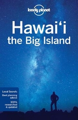 Lonely Planet Hawaii the Big Island - Lonely Planet; Karlin, Adam; Bell, Loren; Yamamoto, Luci