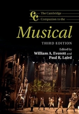 The Cambridge Companion to the Musical - Everett, William A.; Laird, Paul R.