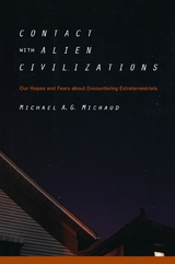 Contact with Alien Civilizations -  Michael Michaud